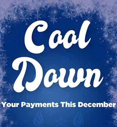 Cool Down Your Payments This December